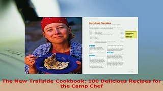 PDF  The New Trailside Cookbook 100 Delicious Recipes for the Camp Chef Free Books