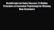 Read BrainScripts for Sales Success: 21 Hidden Principles of Consumer Psychology for Winning