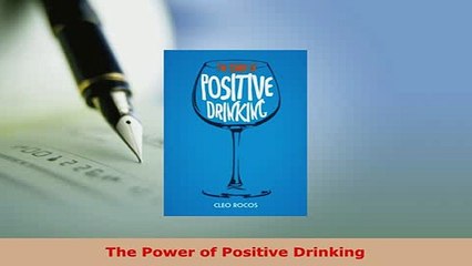 Download  The Power of Positive Drinking PDF Online