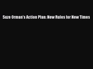 Read Suze Orman's Action Plan: New Rules for New Times PDF Online