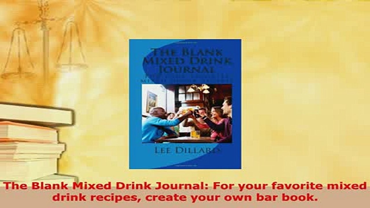 PDF  The Blank Mixed Drink Journal For your favorite mixed drink recipes create your own bar PDF Online