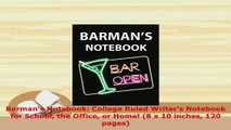 PDF  Barmans Notebook College Ruled Writers Notebook for School the Office or Home 8 x 10 Download Online
