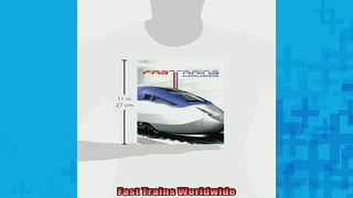 Free PDF Downlaod  Fast Trains Worldwide  FREE BOOOK ONLINE
