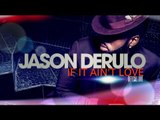 JASON DERULO IF IT AIN'T LOVE OFFICIAL MUSIC VIDEO 2016 Jason Derulo Songs