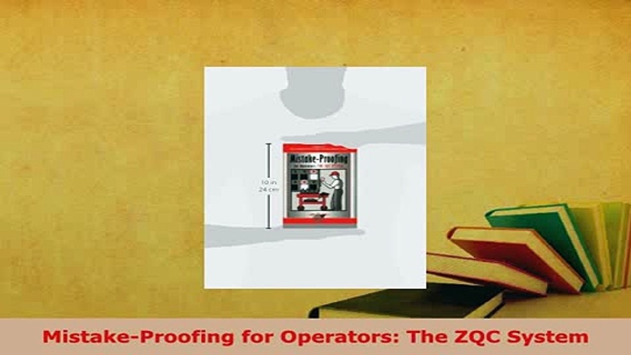 PDF  MistakeProofing for Operators The ZQC System Download Full Ebook