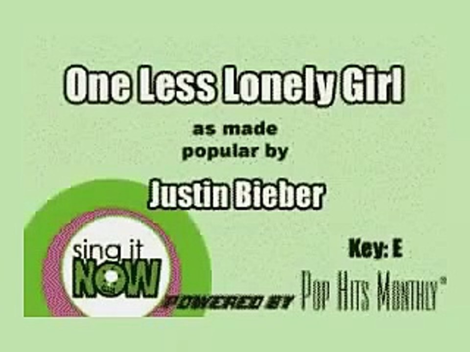 One Less Lonely Girl Karaoke -Justin Bieber
