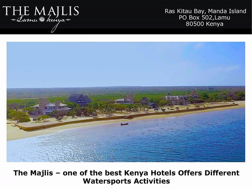 The Majlis – one of the best Kenya Hotels Offers Different Watersports Activities