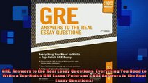 DOWNLOAD FREE Ebooks  GRE Answers to the Real Essay Questions Everything You Need to Write a TopNotch GRE Full EBook
