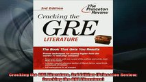 READ book  Cracking the GRE Literature 3rd Edition Princeton Review Cracking the GRE Literature Full Free