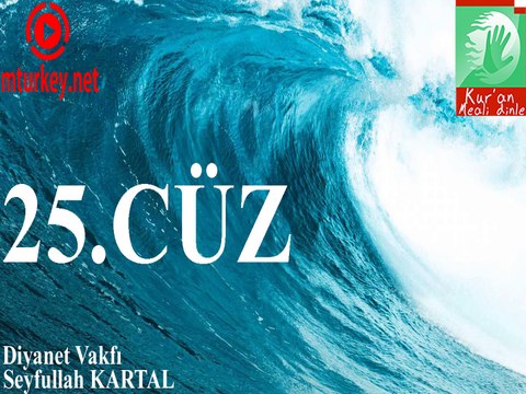 Kuran Meali Dinle 25. Cüz Diyanet Vakfı Seyfullah Kartal