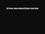 [Download PDF] Al Forno: Oven-Baked Dishes from Italy Read Online