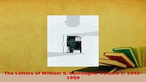 Download  The Letters of William S Burroughs Volume I 19451959  EBook