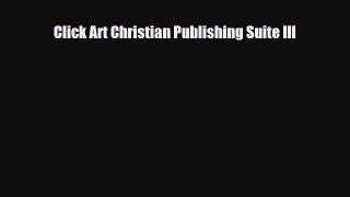 [PDF] Click Art Christian Publishing Suite III Download Online