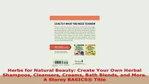 Download  Herbs for Natural Beauty Create Your Own Herbal Shampoos Cleansers Creams Bath Blends and PDF Full Ebook