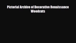 [PDF] Pictorial Archive of Decorative Renaissance Woodcuts Read Full Ebook