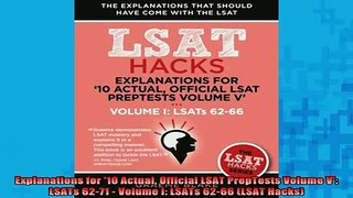 READ book  Explanations for 10 Actual Official LSAT PrepTests Volume V LSATs 6271  Volume I Full Free