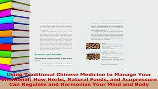 Download  Using Traditional Chinese Medicine to Manage Your Emotional How Herbs Natural Foods and Free Books