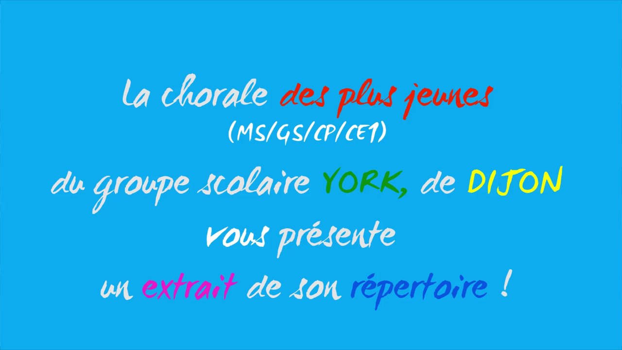 [École en choeur] Académie de Dijon – chorale des petits - groupe scolaire YORK - DIJON