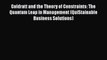 [Read book] Goldratt and the Theory of Constraints: The Quantum Leap in Management (QuiStainable