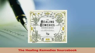 PDF  The Healing Remedies Sourcebook Download Full Ebook