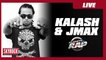 Gros live de Kalash et Jmax dans Planète Rap !
