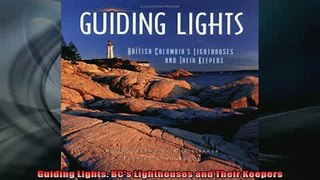 FAVORIT BOOK   Guiding Lights BCs Lighthouses and Their Keepers  FREE BOOOK ONLINE