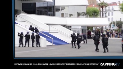 Festival Cannes 2016 : Découvrez l'impressionnant exercice de simulation d'attentat