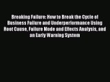 [Read book] Breaking Failure: How to Break the Cycle of Business Failure and Underperformance