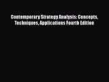 [Read book] Contemporary Strategy Analysis: Concepts   Techniques Applications Fourth Edition