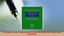Download  Mergers and Takeovers in the US and UK Law and Practice Free Books