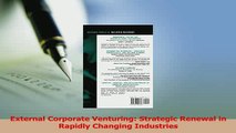 Read  External Corporate Venturing Strategic Renewal in Rapidly Changing Industries Ebook Free