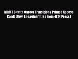 [Read book] MGMT 6 (with Career Transitions Printed Access Card) (New Engaging Titles from