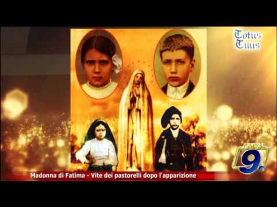Totus Tuus | Madonna di Fatima - Vite dei pastorelli dopo l'apparizione