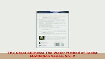 PDF  The Great Stillness The Water Method of Taoist Meditation Series Vol 2 PDF Online