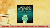 PDF  Mergers and Acquisitions Managing the Transaction Free Books