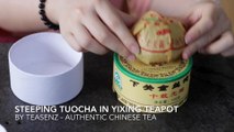 Brewing Pu Erh Tuocha Tea in Zisha Clay Teapot: Teasenz