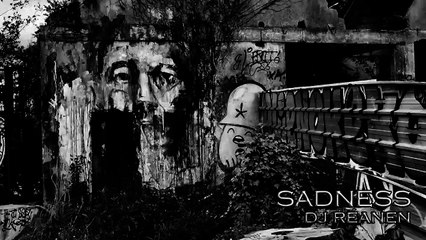 Sadness - Dj Reanen