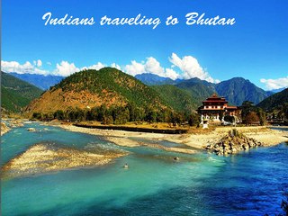 Bhutan: Bhutan tour for the Indian Travelers
