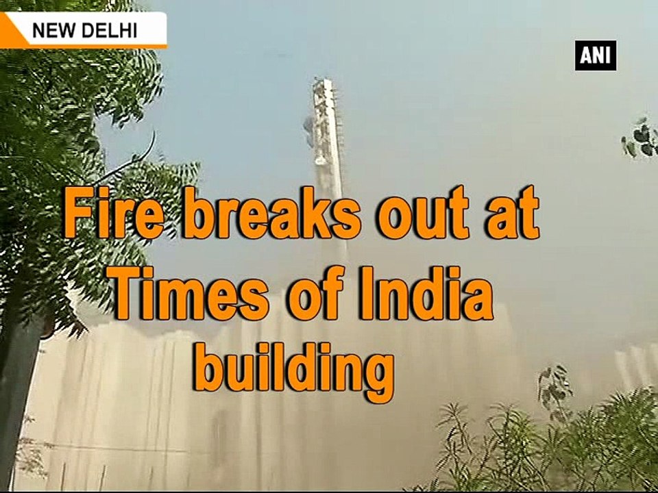 Fire breaks out at Times of India building