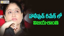 Vijayashanthi to Star in Telugu Remake of Hollywood Movie Ji Zhan - Filmyfocus.com