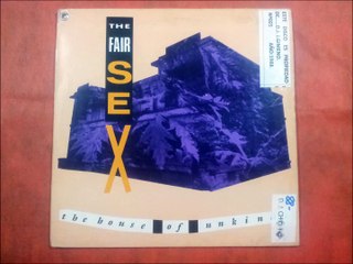 THE FAIR SEX.''THE HOUSE OF UNKINDS.''.(ALYENS.)(12'' LP.)(1988.)