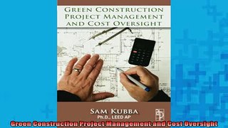 READ book  Green Construction Project Management and Cost Oversight Full EBook