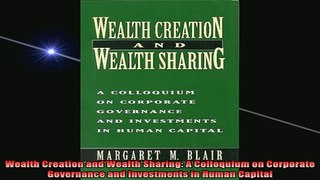 READ book  Wealth Creation and Wealth Sharing A Colloquium on Corporate Governance and Investments Full Free