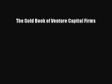 Download The Gold Book of Venture Capital Firms Free Books