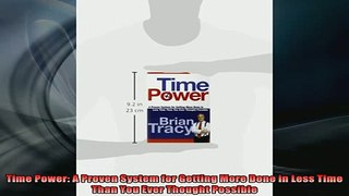 FREE EBOOK ONLINE  Time Power A Proven System for Getting More Done in Less Time Than You Ever Thought Full Free