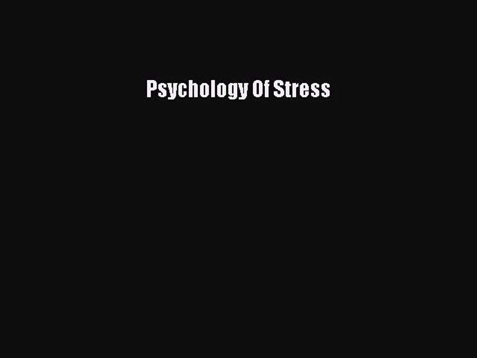 Read Psychology Of Stress Ebook Free
