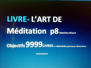 Méditation-LIVRE-p8-L'ART DE MEDITATION I OBJECTIF 9999 LIVRES