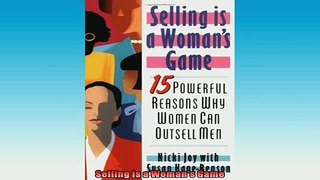READ book  Selling Is a Womans Game  FREE BOOOK ONLINE