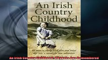 For you  An Irish Country Childhood A Bygone Age Remembered