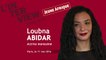 Loubna Abidar : "J'ai beaucoup de bons défauts"
